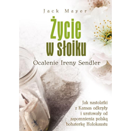 Życie w słoiku. Ocalenie Ireny Sendler