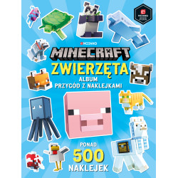 ZWIERZĘTA. ALBUM PRZYGÓD Z NAKLEJKAMI. MINECRAFT