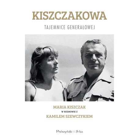 KISZCZAKOWA TAJEMNICE GENERAŁOWEJ