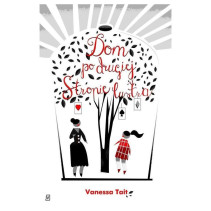 DOM PO DRUGIEJ STRONIE LUSTRA Vanessa  Tait DOM PO DRUGIEJ STRONIE LUSTRA Vanessa  Tait