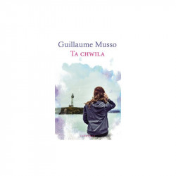 TA CHWILA Guillaume Musso