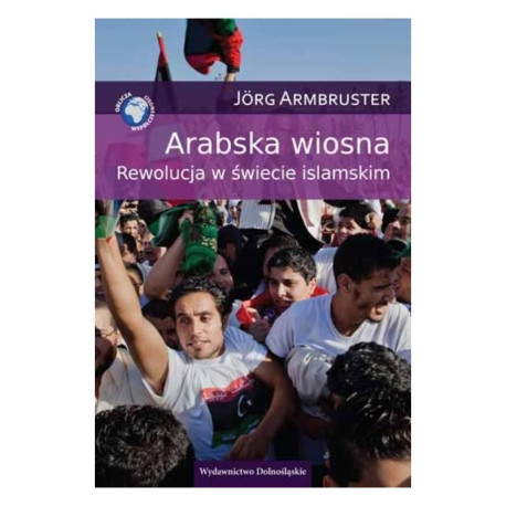 ARABSKA WIOSNA Jorg Armbruster