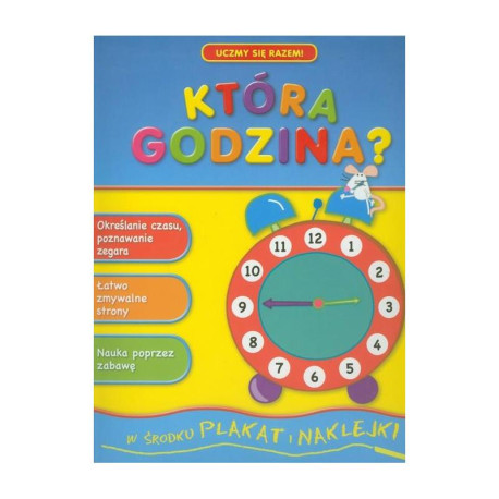 KTÓRA GODZINA? UCZMY SIĘ RAZEM!