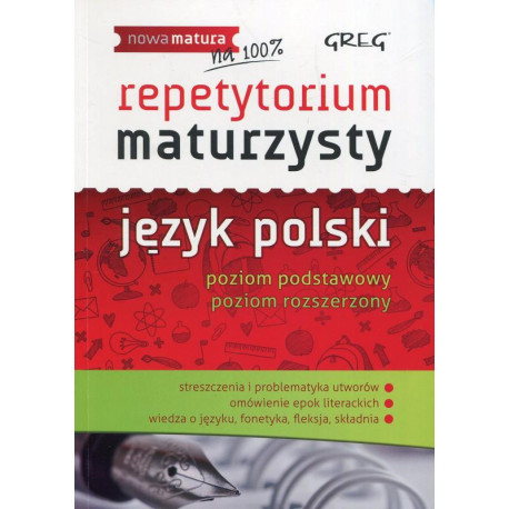 JĘZYK POLSKI. REPETYTORIUM MATURZYSTY. POZIOM PODSTAWOWY I ROZSZERZONY