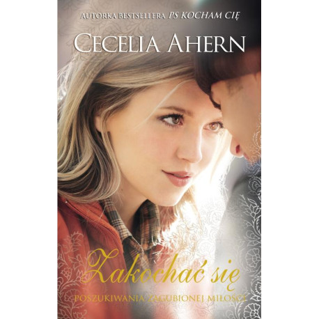 ZAKOCHAĆ SIĘ Cecelia Ahern