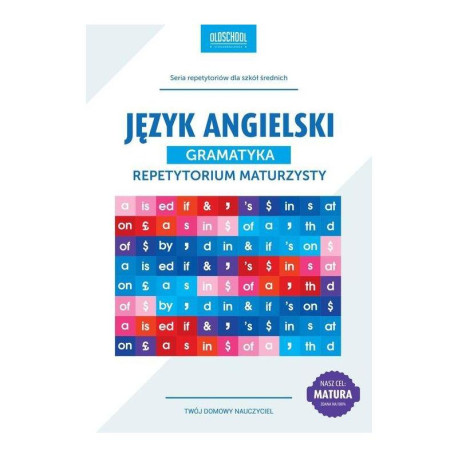 JĘZYK ANGIELSKI GRAMATYKA REPETYTORIUM MATURZYSTY Anna Treger