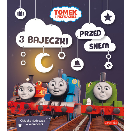 TOMEK I PRZYJACIELE. 3 BAJECZKI PRZED SNEM