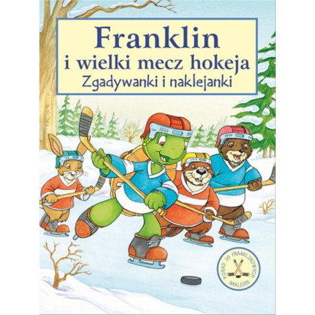 FRANKLIN I WIELKI MECZ HOKEJA. ZGADYWANKI Z NAKLEJKAMI