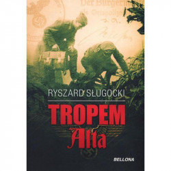 TROPEM ALTA Ryszard Sługocki