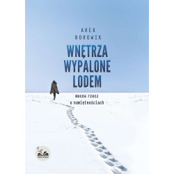 Wnętrza wypalone lodem Arek Borowik