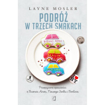 PODRÓŻ W TRZECH SMAKACH PODRÓŻ W TRZECH SMAKACH