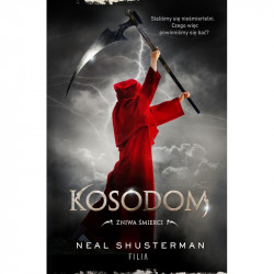 KOSODOM ŻNIWA ŚMIERCI Shusterman Neal