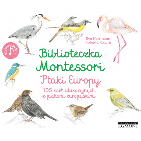 Ptaki Europy. Biblioteczka Montessori Eve Herrmann