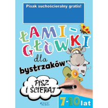 ŁAMIGŁÓWKI DLA BYSTRZAKÓW 7-10 LAT(brak pisaka) ŁAMIGŁÓWKI DLA BYSTRZAKÓW 7-10 LAT(brak pisaka)