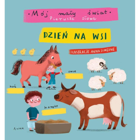 DZIEŃ NA WSI. PIERWSZE SŁOWA MÓJ MAŁY ŚWIAT