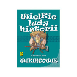 WIKINGOWIE. WIELKIE LUDY HISTORII Christian Hill