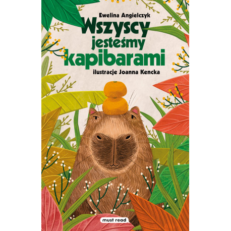 WSZYSCY JESTEŚMY KAPIBARAMI