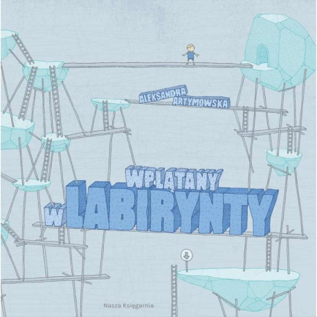 WPLĄTANY W LABIRYNTY Aleksandra Artymowska