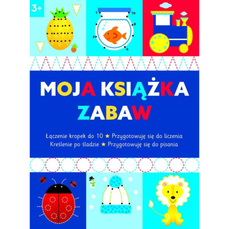 MOJA KSIĄŻKA ZABAW 3+