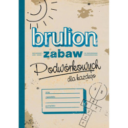 BRULION ZABAW PODWÓRKOWYCH DLA KAŻDEGO