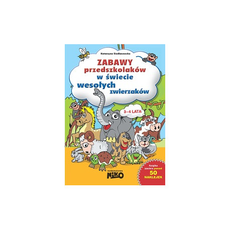 ZABAWY PRZEDSZKOLAKÓW W ŚWIECIE WESOŁYCH ZWIERZAKÓW