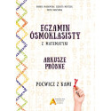 EGZAMIN ÓSMOKLASISTY Z MATEMATYKI ARKUSZE PRÓBNE Piotr Nodzyński, Dorota Masłowska, Elżbieta Mentzen