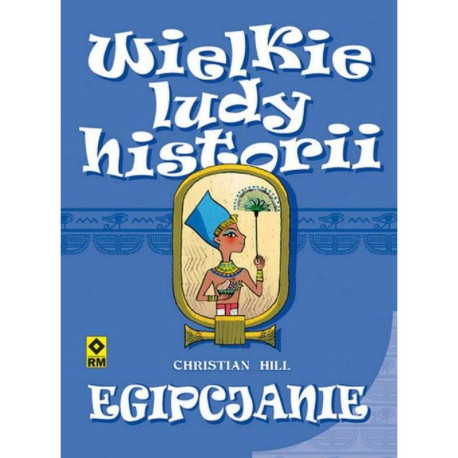 EGIPCJANIE WIELKIE LUDY HISTORII Christian Hill