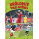 KRÓLOWIE PIŁKI NOŻNEJ