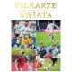 PIŁKARZE ŚWIATA