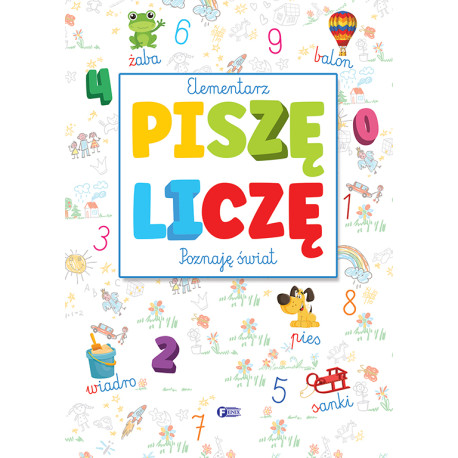 ELEMENTARZ. PISZĘ, LICZĘ, POZNAJĘ ŚWIAT
