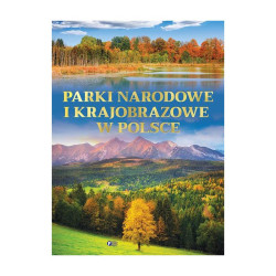 PARKI NARODOWE I KRAJOBRAZOWE W POLSCE
