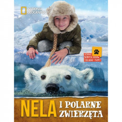 NELA I POLARNE ZWIERZĘTA Nela Mała Reporterka 7+