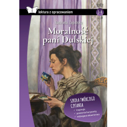 MORALNOŚĆ PANI DULSKIEJ. LEKTURA Z OPRACOWANIEM