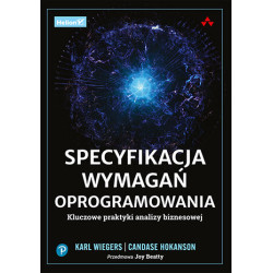 SPECYFIKACJA WYMAGAŃ OPROGRAMOWANIA. KLUCZOWE PRAKTYKI ANALIZY BIZNESOWEJ