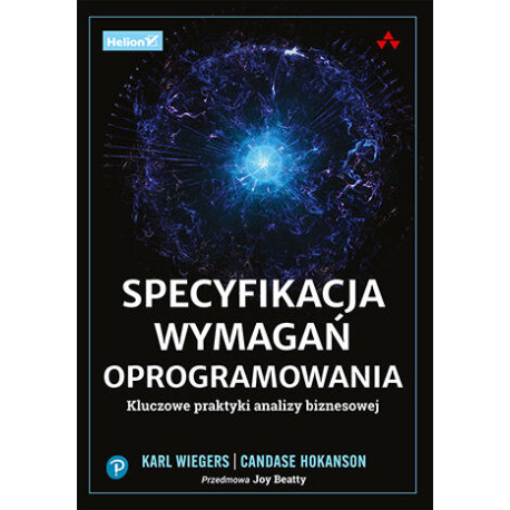 SPECYFIKACJA WYMAGAŃ OPROGRAMOWANIA. KLUCZOWE PRAKTYKI ANALIZY BIZNESOWEJ