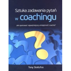 SZTUKA ZADAWANIA PYTAŃ W COACHINGU