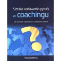 SZTUKA ZADAWANIA PYTAŃ W COACHINGU