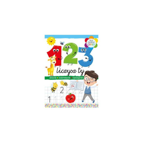 123 LICZYSZ TY PISANIE KOLOROWANE NAKLEJANIE
