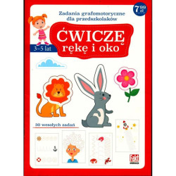 ĆWICZĘ RĘKE I OKO ZADANIA GRAFOMOTORYCZNE DLA PRZEDSZKOLAKÓW 3+