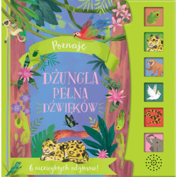 DŻUNGLA PEŁNA DŹWIĘKÓW