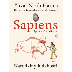 NARODZINY LUDZKOŚCI. SAPIENS. OPOWIEŚĆ GRAFICZNA. TOM 1 WYD. 2022