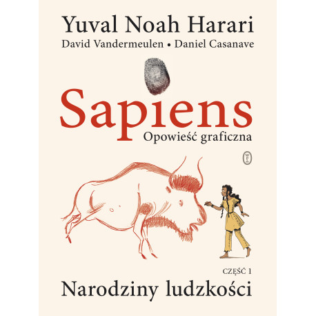 NARODZINY LUDZKOŚCI. SAPIENS. OPOWIEŚĆ GRAFICZNA. TOM 1 WYD. 2022