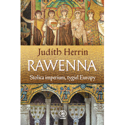 RAWENNA. STOLICA IMPERIUM, TYGIEL EUROPY WYD. 2022