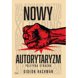 NOWY AUTORYTARYZM - POLITYKA STRACHU
