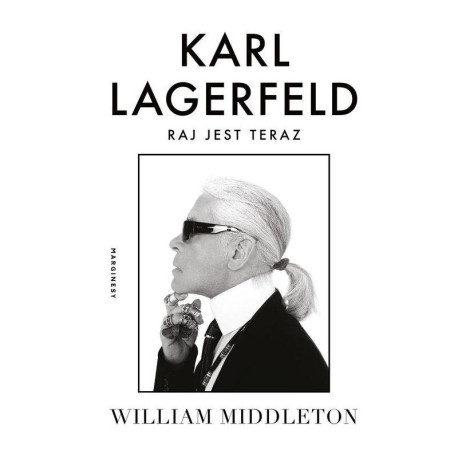 KARL LAGERFELD. RAJ JEST TERAZ