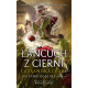 ŁAŃCUCH Z CIERNI. OSTATNIE GODZINY. KSIĘGA 3
