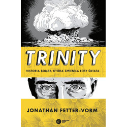 Trinity. Historia bomby która zmieniła losy świata Jonathan Fetter-Vorm Komiks