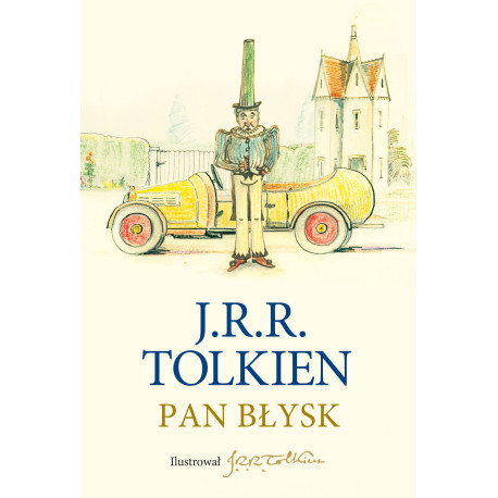 PAN BŁYSK (Z ILUSTRACJAMI AUTORA). TOLKIEN