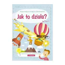 JAK TO DZIAŁA? MOJA WIELKA KSIĘGA ODPOWIEDZI