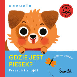 GDZIE JEST PIESEK? UCZUCIA. PRZESUŃ I ZNAJDŹ